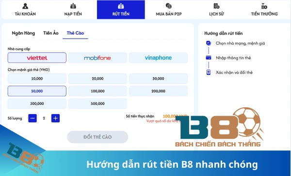 Hướng dẫn rút tiền B8 nhanh chóng 3 Rút tiền B8 qua thẻ cào điện thoại