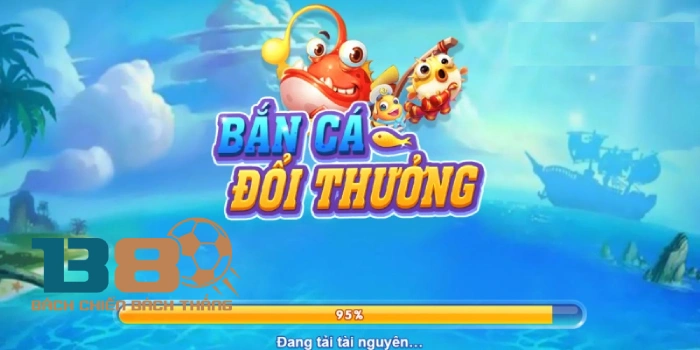 Trải nghiệm game bắn cá đổi thưởng trực tuyến rút nhanh qua USDT 13 ban ca B8 doi thuong